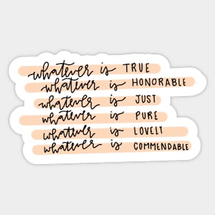 "whatever is lovely" phillippians 4:8 bible verse quote Sticker